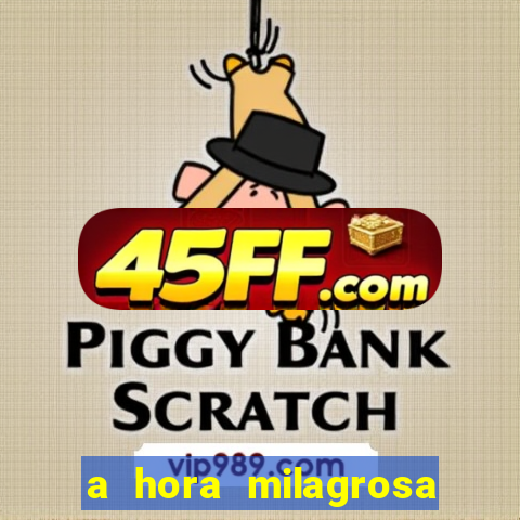 a hora milagrosa livro pdf download